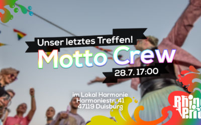 28.07.22 | Letztes Treffen Motto Crew – Unsere Forderungen auf der Rhine-Pride